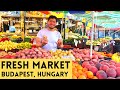 Fresh farmer Markets Budapest, Hungary | Fresh Vegetables, Fruits, Meat