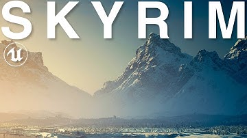 The Lore-Accurate Size of Skyrim in UNREAL ENGINE 5! [4K]