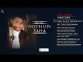 Best of mithun saha  audio
