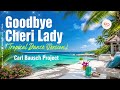 Goodbye Cheri Lady (Tropical Dance Version)