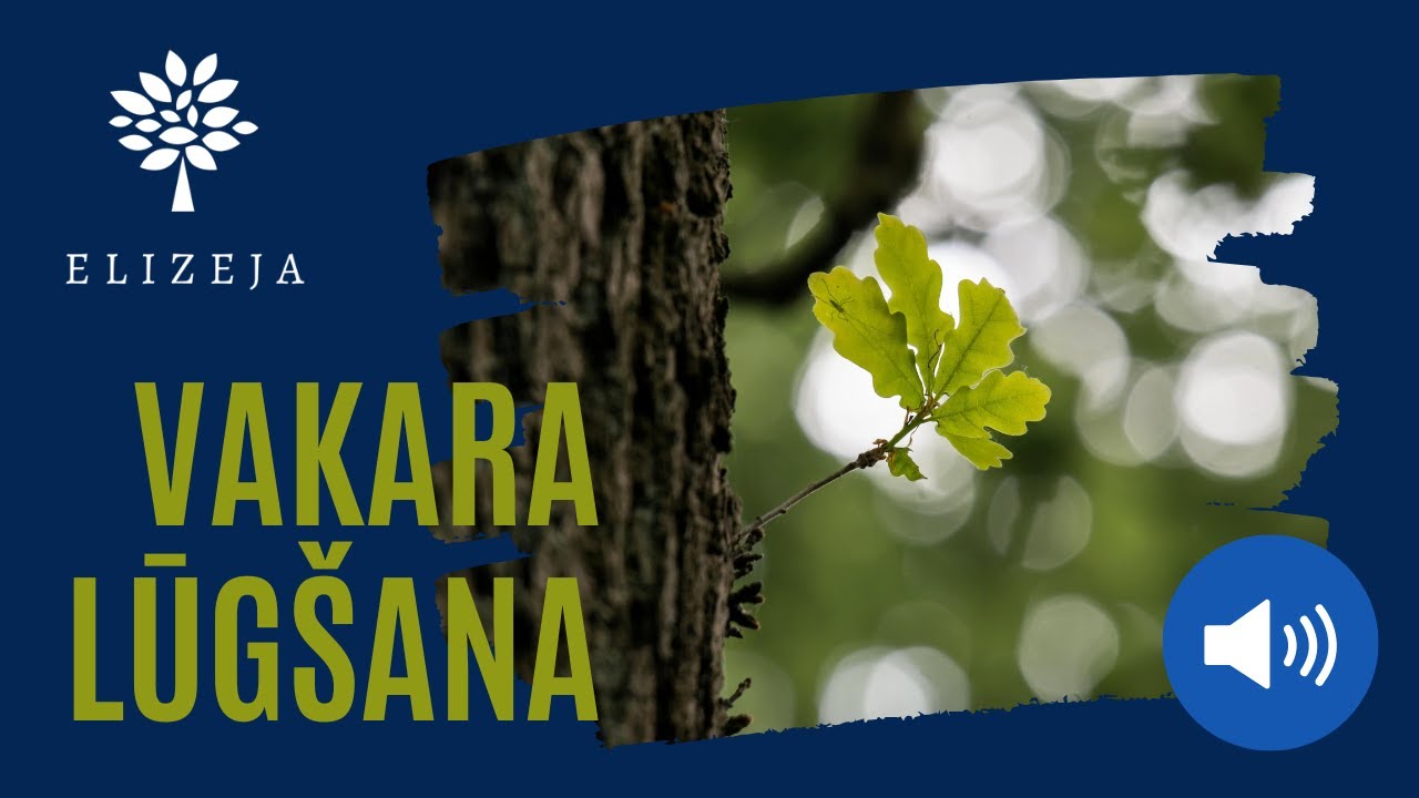 ELIZEJAS VAKARA LŪGŠANA – 21.februāris