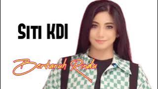 SITI KDI - BERTARUH RINDU