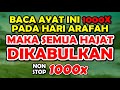 baca ayat ini 1000x pada hari ARAFAH, maka semua HAJAT diKABULkan - nons...