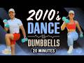 2010s Dance X Dumbbells Workout Dance Cardio Full Body Toning 2010s Dance X Dumbbells Workout Dance Cardio Full Body Toning
