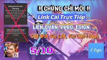 ! Chứng Chỉ Mới ! Cài Mod Skin, Hack Map Liên Quân New, Cài iPA Ko Free Cho iOS No Jaibreak - pH Mod