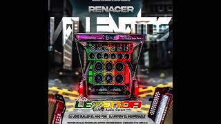 🤑 Renacer Vallenato✘La Leyenda De Bob Audio Sistem✘Dj AntⒽony✘El Insuperable✘Dj Jose Guillen 🤑