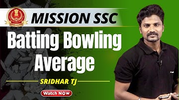 CLICK HERE - BATTING BOWLING AVERAGE, Rules, Tricks, Formulas & Shortcuts by Sridhar | SSC Exams