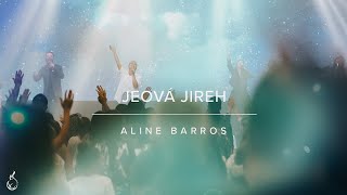 Jeová Jireh | Aline Barros | Ao Vivo na CEIZS