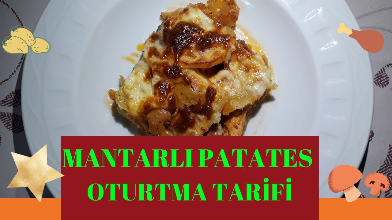 Fırında MANTARLI PATATES OTURTMA Tarifi | NASIL YAPILIR? | Pratik ve Lezzetli