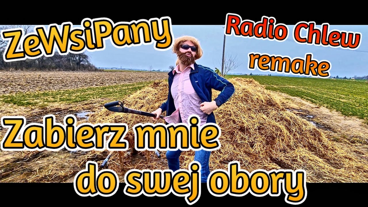 ZeWsiPany - Zabierz mnie do swej obory (Radio Chlew Remake)