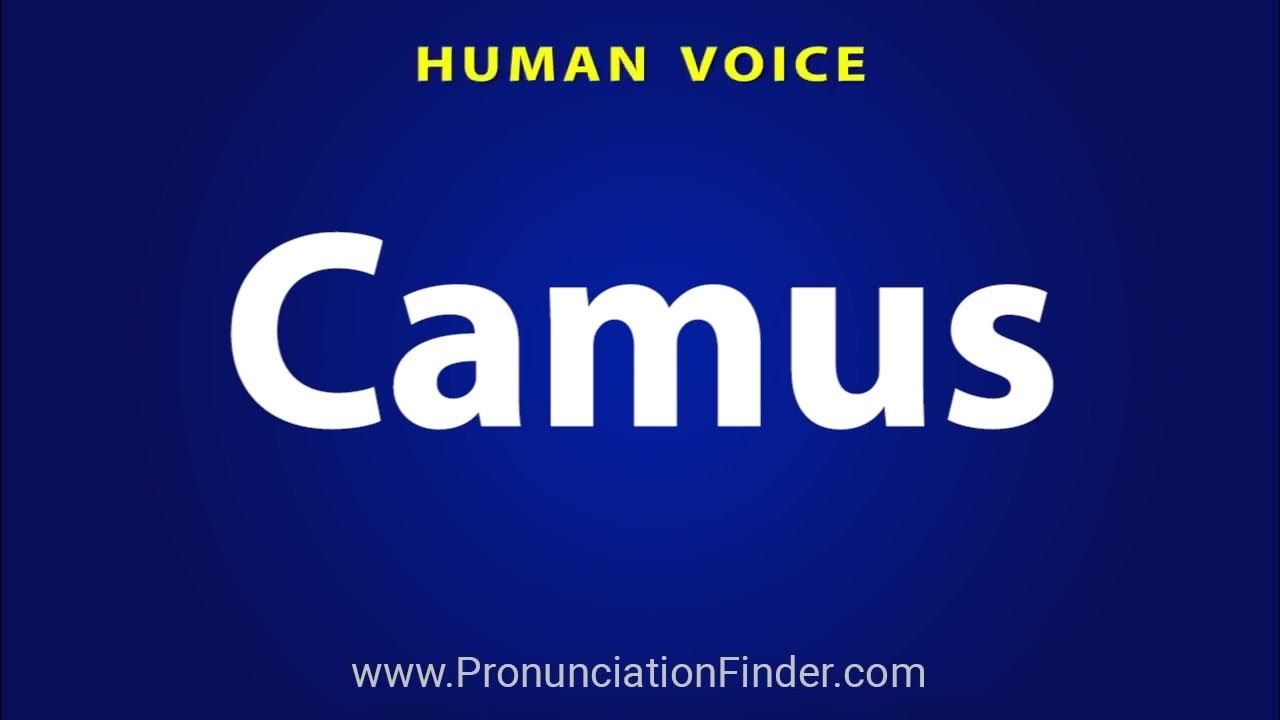 How To Pronounce Camus - YouTube