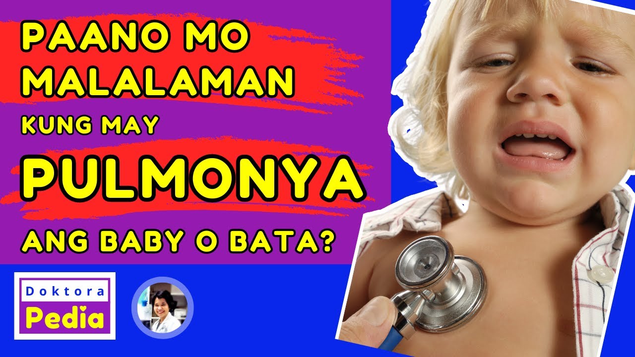 SINTOMAS NG PULMONYA SA BABY AT BATA | PNEUMONIA SA BABY O BATA | DOKTORA PEDIA