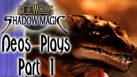 Strategy Time! Age of Wonders: Shadow Magic Part 1 | Neos Plays