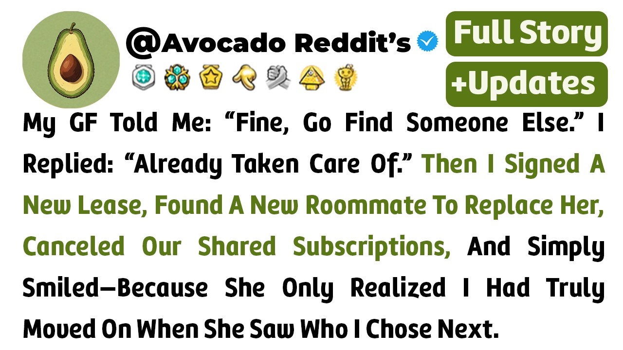 My GF Told Me: “Fine, Go Find Someone Else.” I Replied: “Already Taken Care Of.”...// Reddit Story