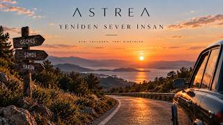 Astrea - Yeniden Sever İnsan 