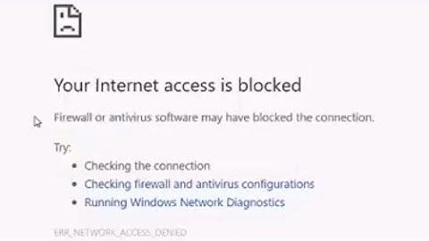 How To Fix Your Internet Access Is Blocked In Chrome Browser (ERR_NETWORK_ACCESS_DENIED)