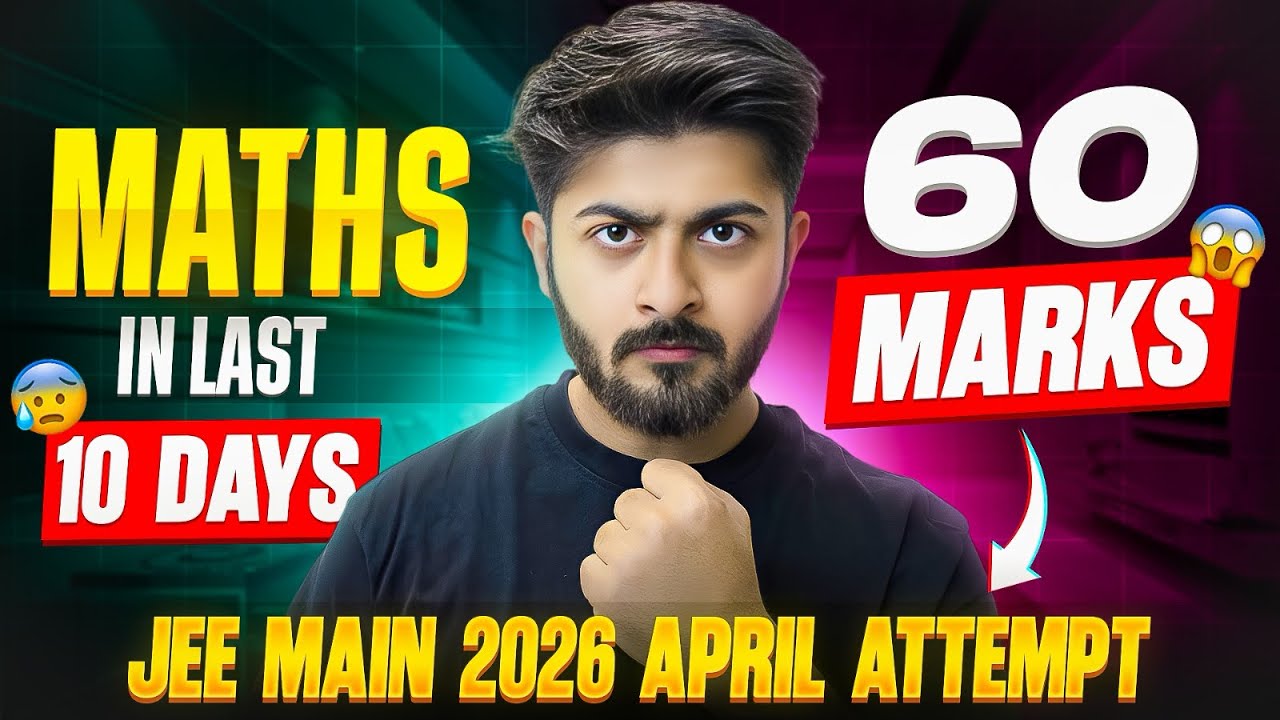 JEE Main 2026 : Only Do this to score 99%ile in JEE MATHS 🔥 Last 10 ...
