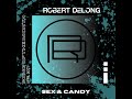 Robert DeLong - Sex & Candy (Cover) - Song of the Month
