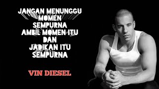 Kata Kata Motivasi Agar Percaya Diri dari Vin Diesel