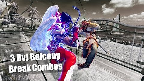 Strong and Unique DvJ Balcony Break Combos!