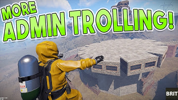 MORE FUNNY ADMIN TROLLING! - [RUST]