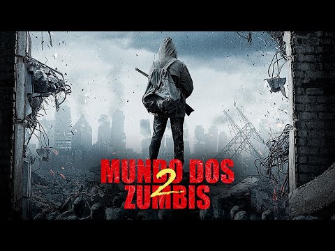 Filme Mundo dos Zumbis 2 - Completo e Dublado