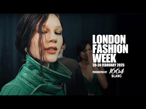 One Week To Go! - #LondonFashionWeek February 2025 presented by 1664 Blanc