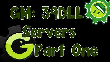 Game Maker Tutorial - 39DLL Servers Part 1