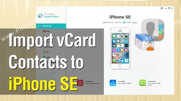How to Import vCard Contacts to iPhone SE; Sync VCF Files with iPhone SE