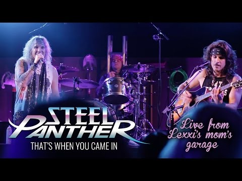 Steel panther - "that's when you came in" (from 'steel panther live from lexxi's mom's garage')