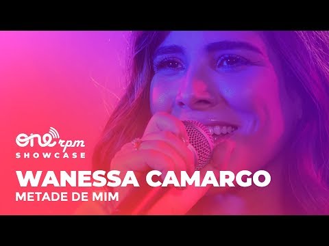 Wanessa Camargo - Metade de Mim - ONErpm Showcase