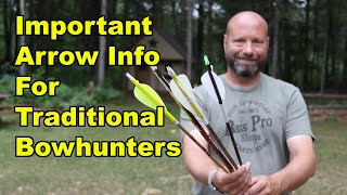 Important Arrow Info For Traditional Bowhunters