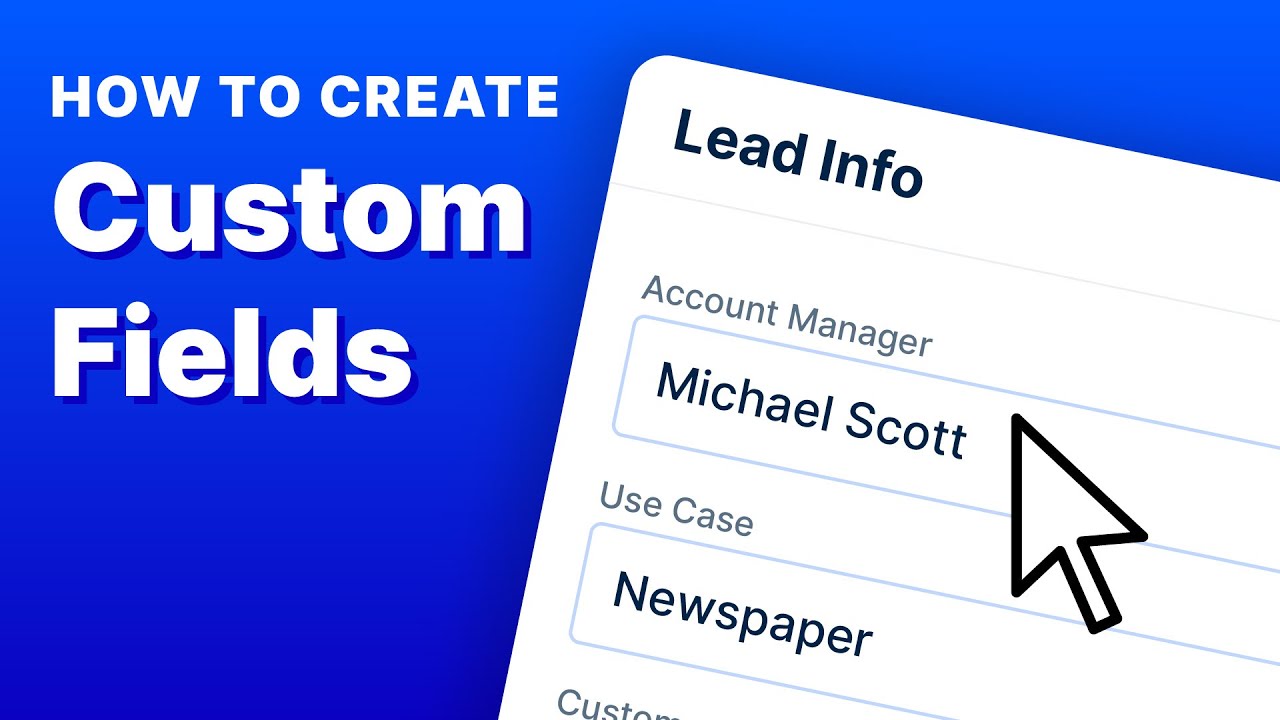 How to Add Custom Fields - Customize Your CRM - YouTube