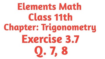 Class 11th math chapter 3 Exercise 3.7 Q.7, 8