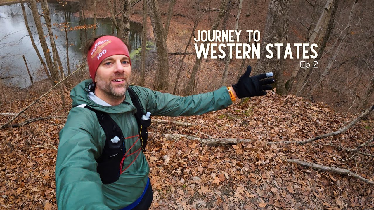 The Journey to Western States [Ep. 02]