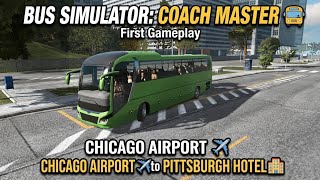 Bus Simulator Coach Master 🚌 | First Gameplay | Chicago Airport ✈️ to Pittsburgh Hotel 🏨 screenshot 4
