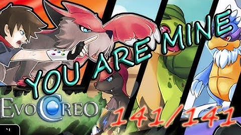 EvoCreo - All 141 Creos + Rarest Creo found ! Evoking Master