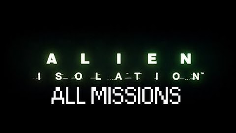 Alien Isolation Soundtrack All Missions (Normal Version) @orderofapollo9110