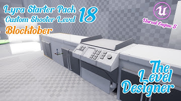 Lyra Custom Shooter Level: Episode 18 - Unreal Engine 5