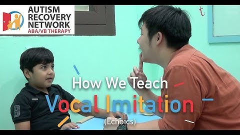 How We Teach Vocal Imitation (Echoics)