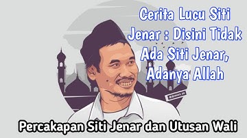 Gus Baha Terbaru : Percakapan Ngawur Siti Jenar Dengan Utusan Wali