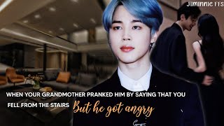 Jimin ff || When your grandmother pranked him and he got angry