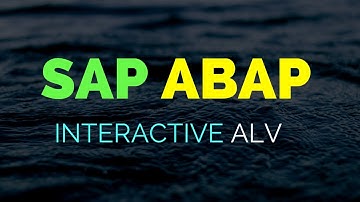 SAP ABAP [2020] : Interactive ALV Report