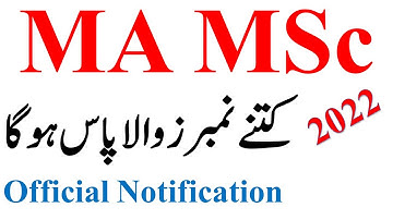 MA MSc Part 1 & 2 Passing Marks Official Notification PU UOS BZU GCUF UOG IUB | MA MSc Exams 2022