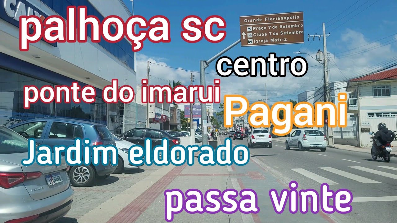 palhoça completa, passando por 6 bairros.