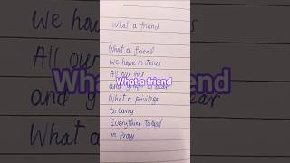 What a friend we have in Jesus| handwritten lyrics #worship #jesus