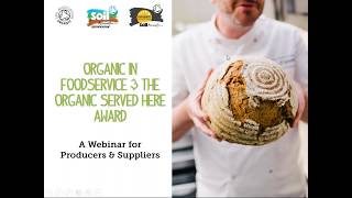Everything food producers and suppliers need to know about the Organic Served Here award