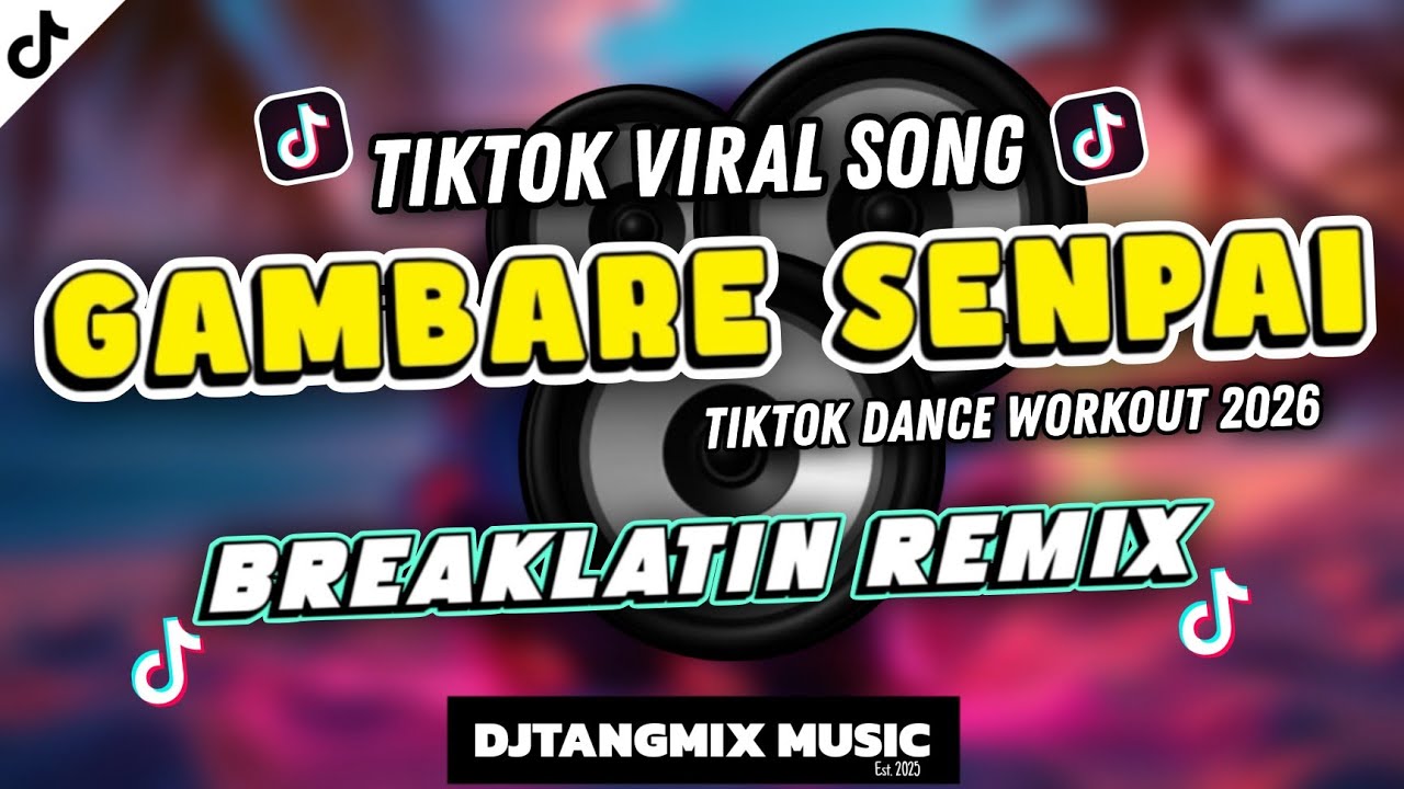 DJ GAMBARE GAMBARE SENPAI REMIX TIKTOK BREAKLATIN DANCE WORKOUT REMIX 2026 | NEW DANCE MUSIC 2026🔥