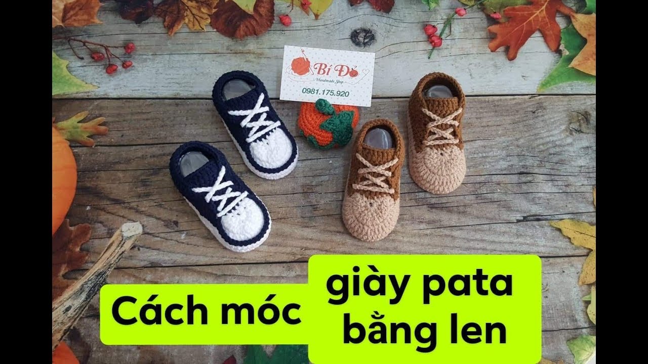 Bài 8: Cách móc giày pata bằng len cho bé ! Bí Đỏ... - youtube