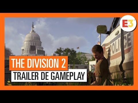 The Division 2 - Trailer de Gameplay E3 2018 [OFFICIEL] VOSTFR HD 4K